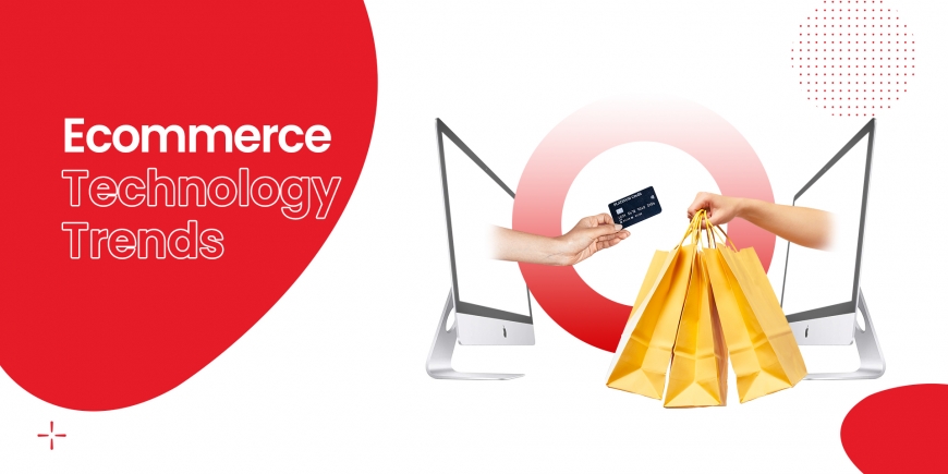 Top 5 Trends Accelerating The Future Of E-Commerce